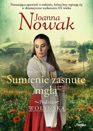 Podróż wołyńska T.2 Sumienie zasnute mgłą