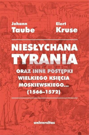 Niesłychana tyrania oraz inne postępki wielkiego..