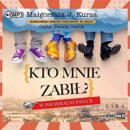 Kto mnie zabił? W poczekalni Pana B audiobook