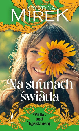 Willa pod Kasztanem T.3 Na strunach światła