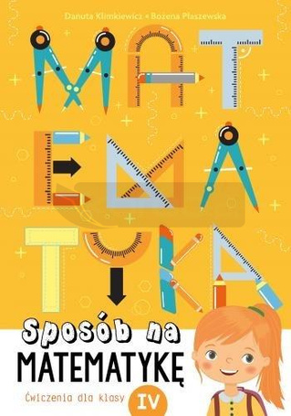 Sposób na matematykę. Ćwiczenia dla klasy 4