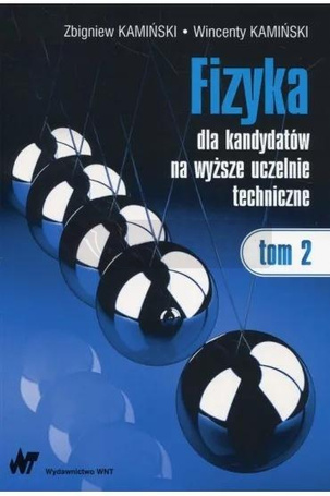 Fizyka dla kandydatów na wyższe uczelnie... T.2