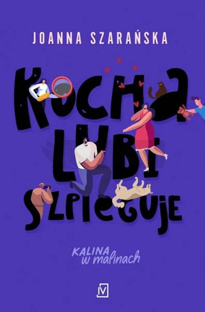 Kocha, lubi, szpieguje w.2