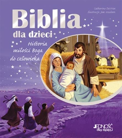 Biblia dla dzieci. Historia miłości Boga do czł.