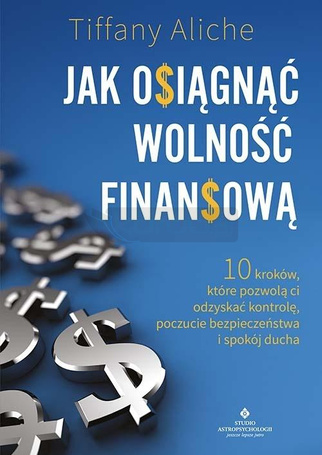 Jak osiągnąć wolność finansową