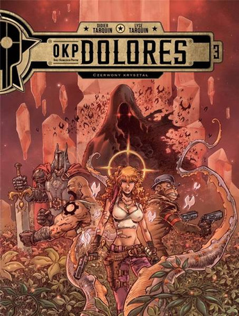 OKP Dolores. Czerwony kryształ T.3