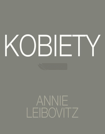 Annie Leibovitz. Kobiety