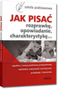 Jak pisać. Rozprawkę, opowiadanie... SP GREG