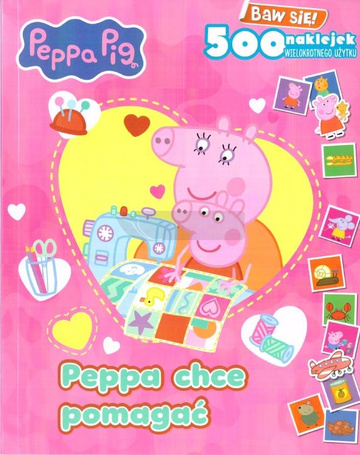 Świnka Peppa. Peppa chce pomagać z naklejkami