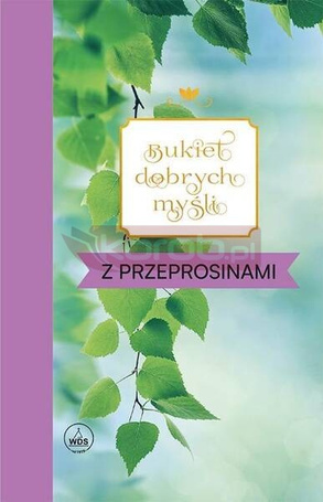 Bukiet dobrych myśli - z przeprosinami