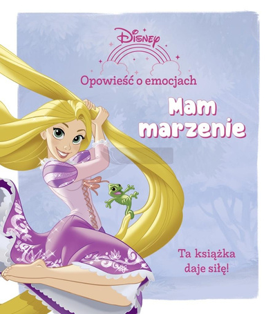 Opowieść o emocjach. Mam marzenie. Disney