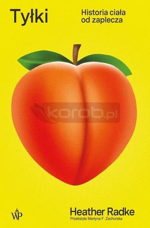 Tyłki. Historia ciała od zaplecza
