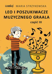 Leo i Poszukiwacze Muzycznego Graala cz.3