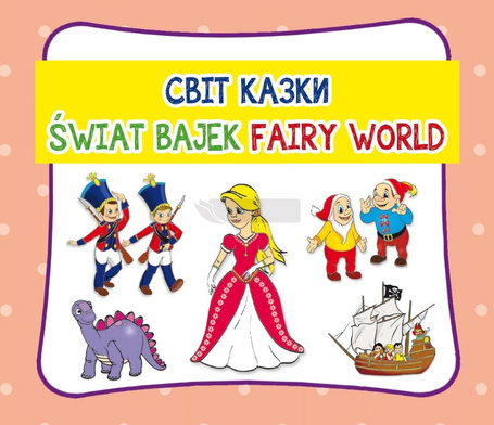 Świat bajek. Fairy world
