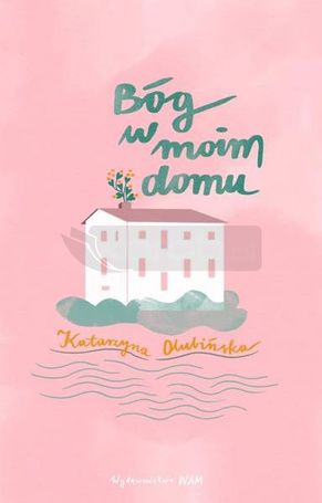 Bóg w moim domu