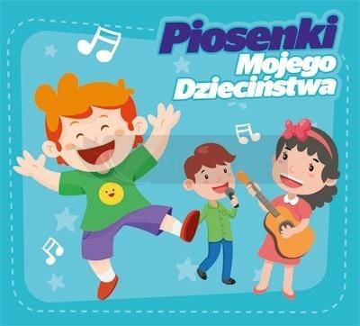 Piosenki Mojego Dzieciństwa CD