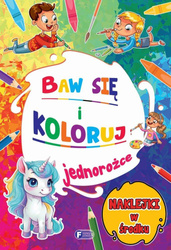 Baw się i koloruj. Jednorożce