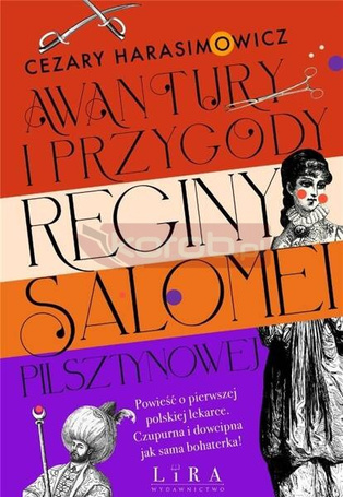 Awantury i przygody Reginy Salomei Pilsztynowej