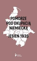 Pomorze pod okupacją niemiecką. Jesień 1939