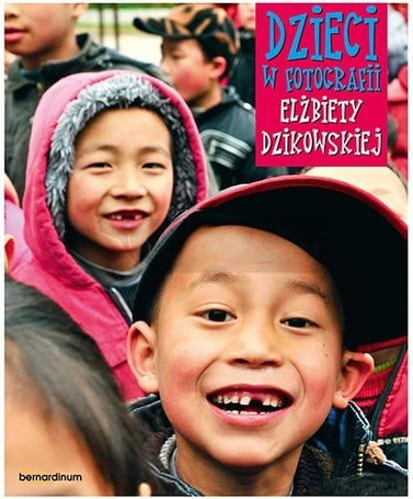 Dzieci w fotografii Elżbiety Dzikowskiej