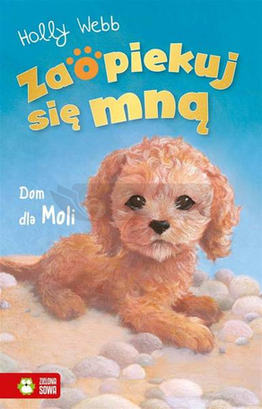Zaopiekuj się mną. Dom dla Moli
