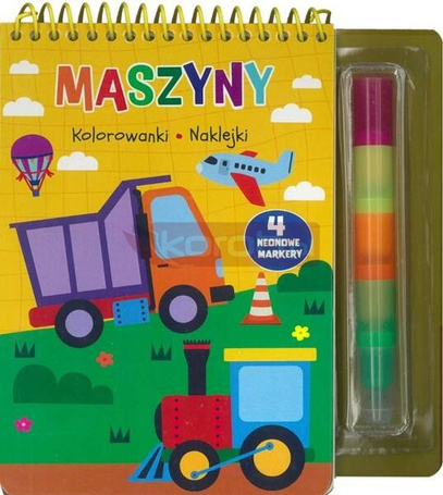 Maszyny. Kolorowanki naklejki 4 neonowe markery