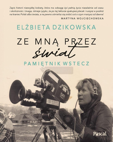 Ze mną przez świat. Pamiętnik wstecz