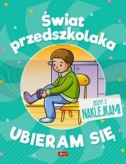 Świat przedszkolaka. Ubieram się