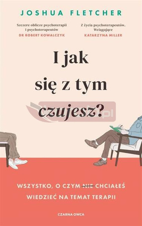 I jak się z tym czujesz?