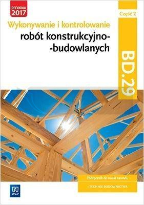 Wykonywanie robót konstrukcyjno-budowl. BD.29 cz.2