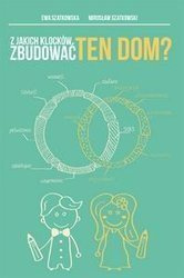 Z jakich klocków zbudować ten dom?