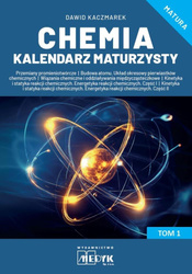 Chemia Kalendarz Maturzysty T.1