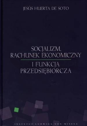 Socjalizm, rachunek ekonomiczny i funkcja przeds.