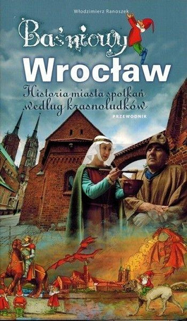 Przewodnik dla dzieci - Baśniowy Wrocław