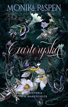 Czartoryska. Historia o marzycielce