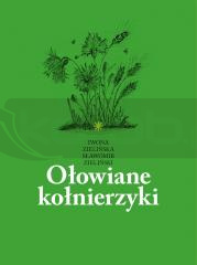 Ołowiane kołnierzyki. Tomik rycin, szkiców...
