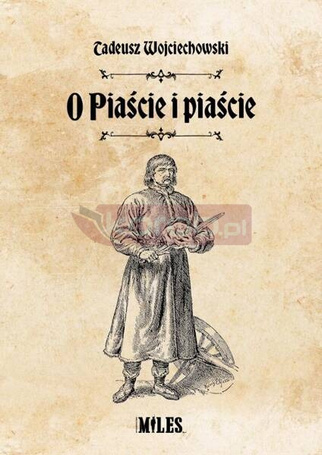 O Piaście i piaście