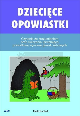 Dziecięce opowiastki - czytanie ze zrozumieniem