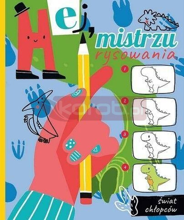 Hej, mistrzu rysowania! Świat chłopców