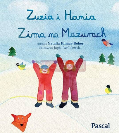 Zuzia i Hania. Zima na Mazurach