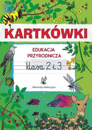 Kartkówki. Edukacja przyrodnicza. Klasa 2 i 3