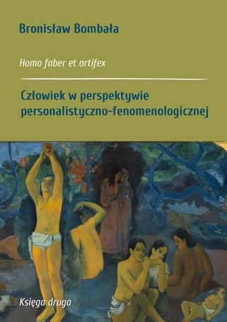 Homo faber et artifex. Człowiek w perspektywie...