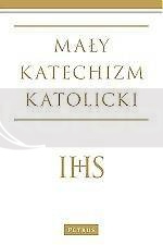 Mały katechizm katolicki Wyd. III