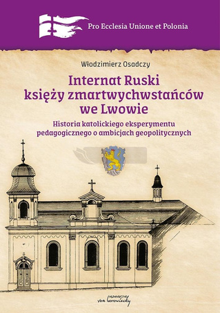 Internat Ruski księży zmartwychwstańców we Lwowie