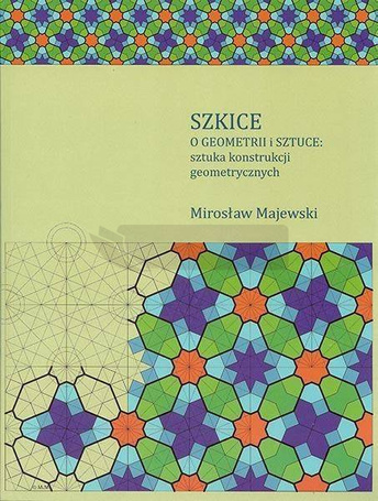 Szkice o geometrii i sztuce: sztuka konstrukcji..