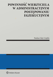 Powinność wierzyciela w administracyjnym...