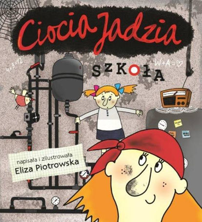 Ciocia Jadzia. Szkoła