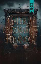 Galeria koszmarów feranosa