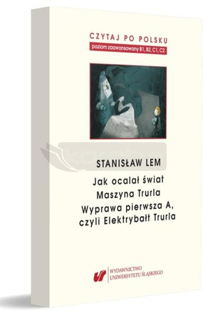 Czytaj po polsku.T.7 Stanisław Lem: Jak ocalał...
