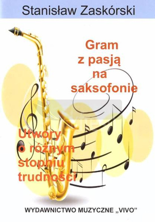 Gram z pasją na saksofonie